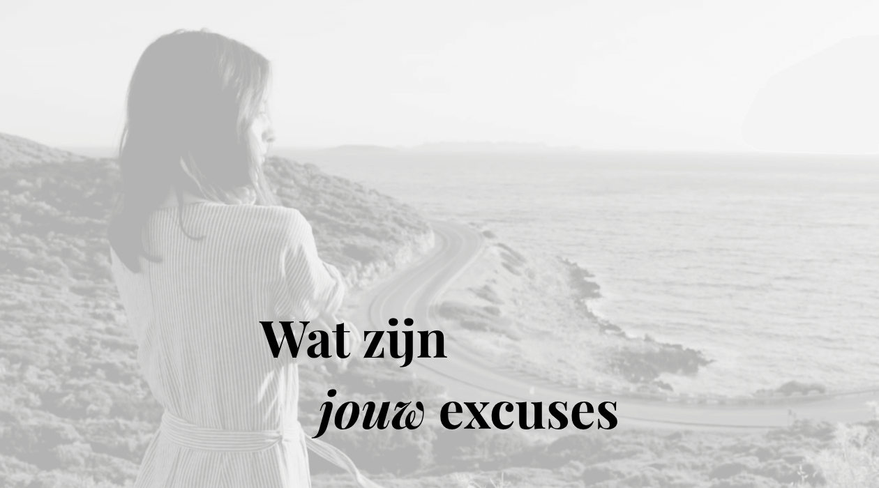 Wat zijn jouw excuses - iammozi blog