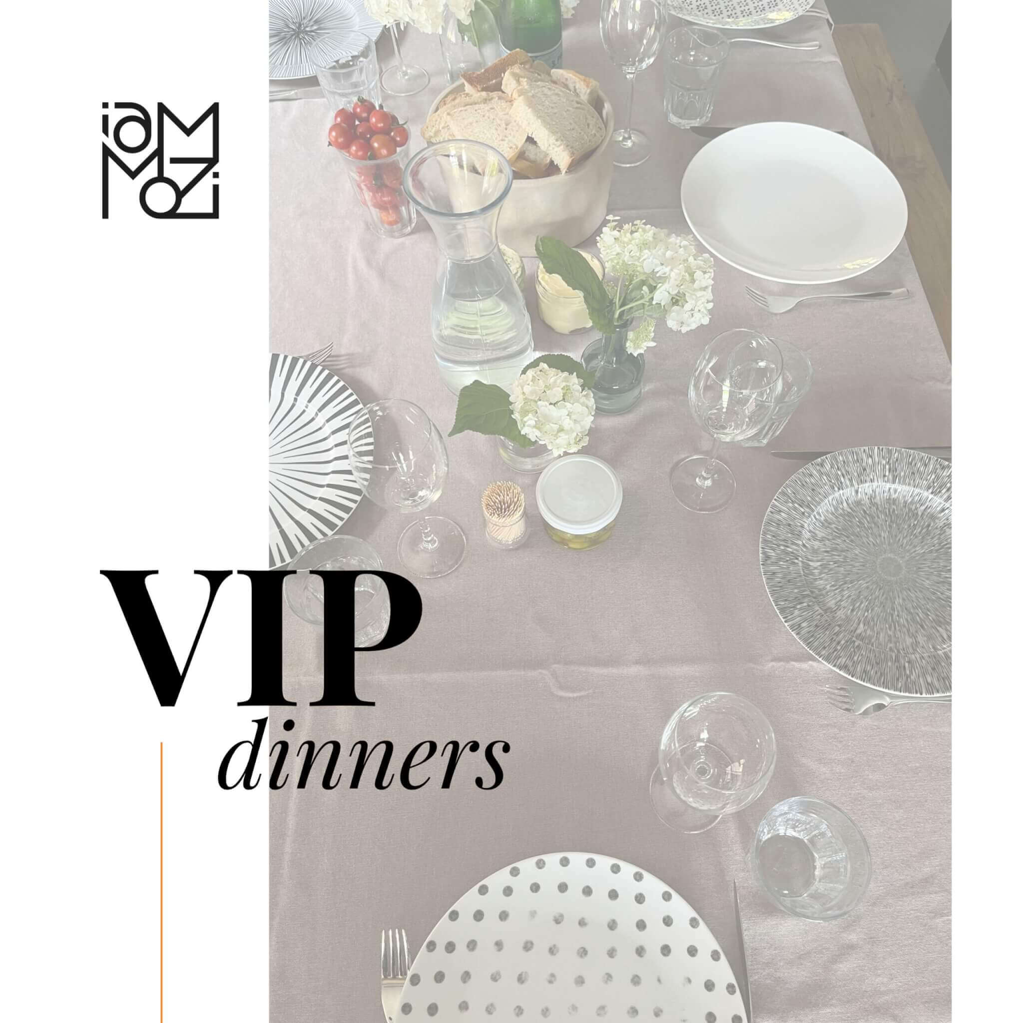 VIP dinners - iammozi
